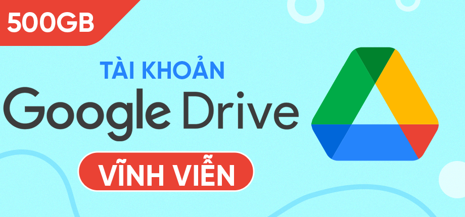 Google Drive 500GB - Tài khoản vĩnh viễn